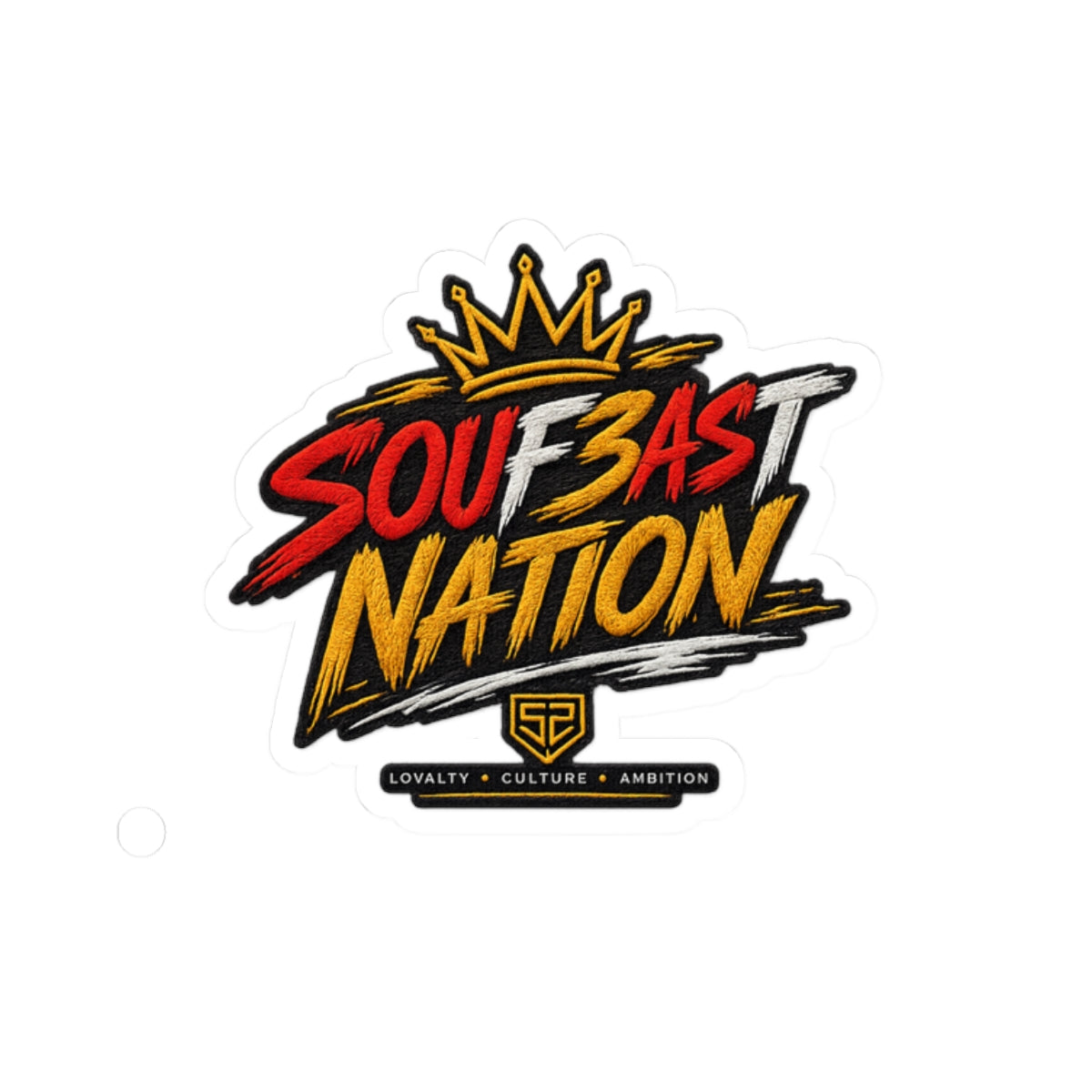 Souf3ast Nation Kiss-Cut Sticker — Bold Streetwear Logo with Crown (Loyalty • Culture • Ambition)