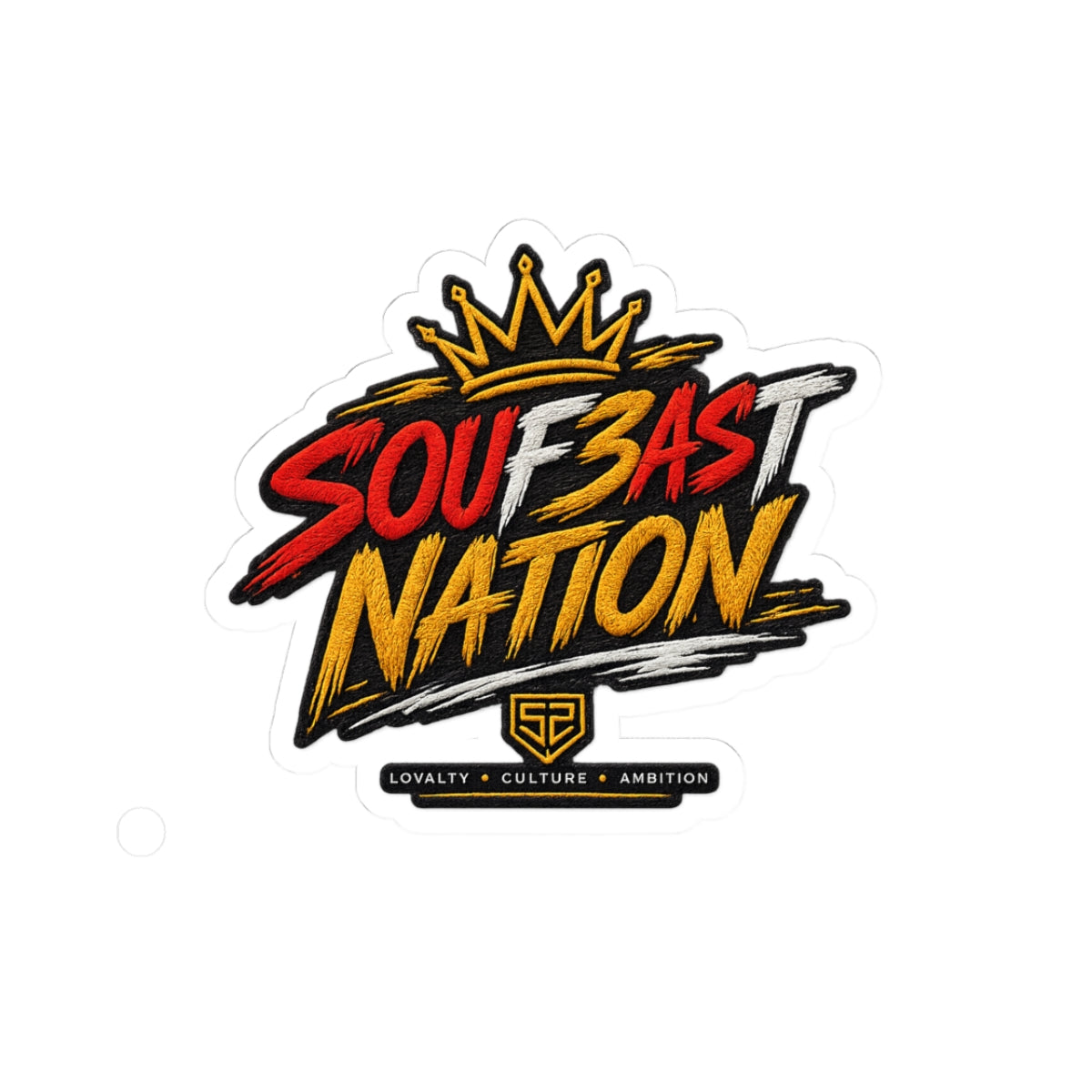 Souf3ast Nation Kiss-Cut Sticker — Bold Streetwear Logo with Crown (Loyalty • Culture • Ambition)